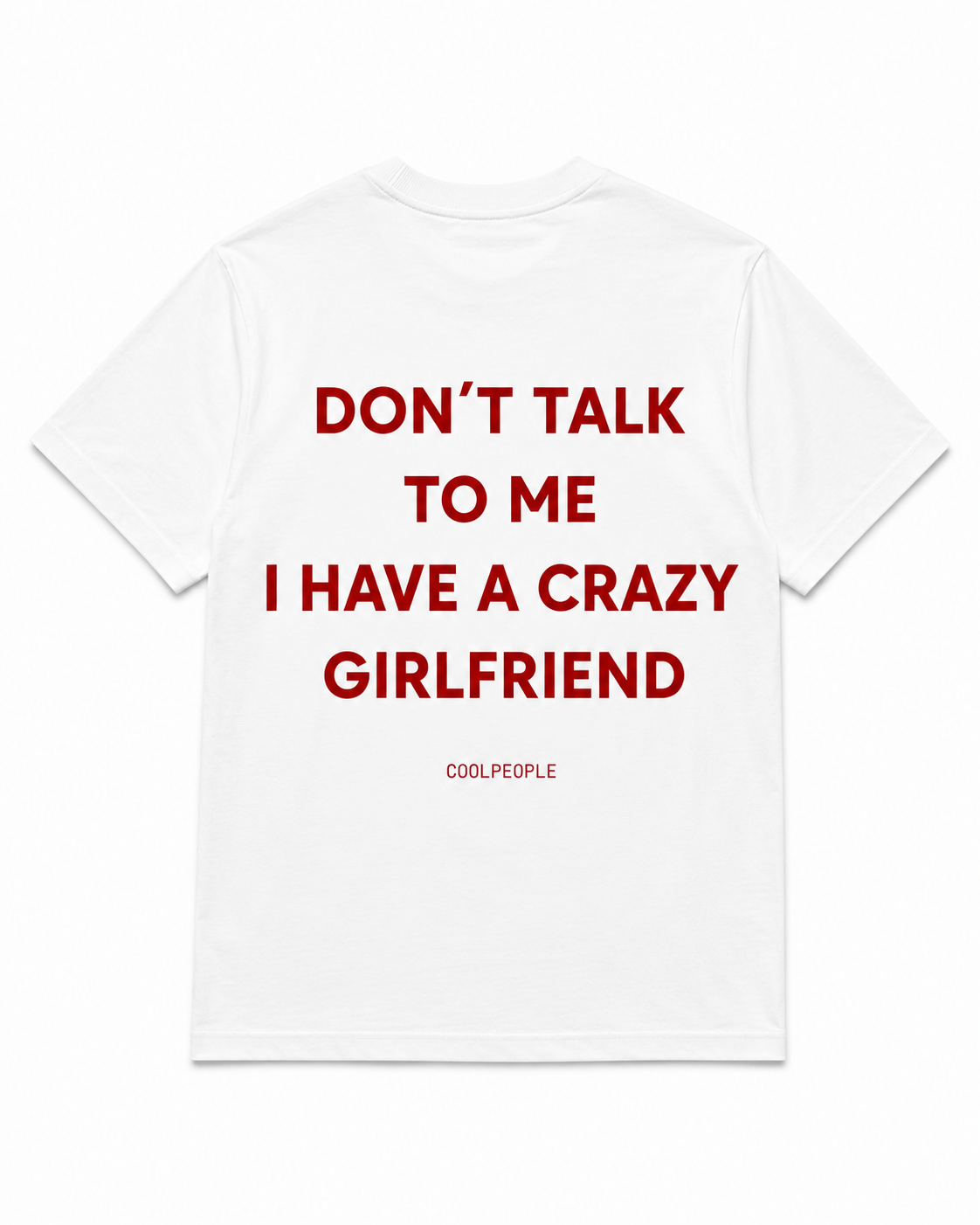 CRAZY GIRLFRIEND TEE