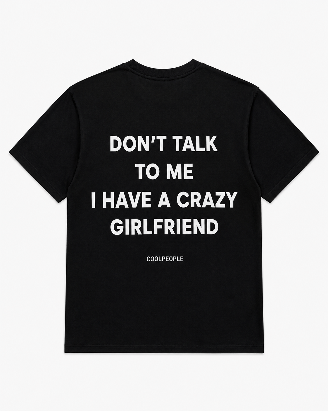 CRAZY GIRLFRIEND TEE